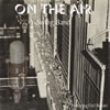 ON THE AIR CD